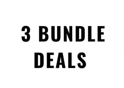 3 BUNDLE DEALS